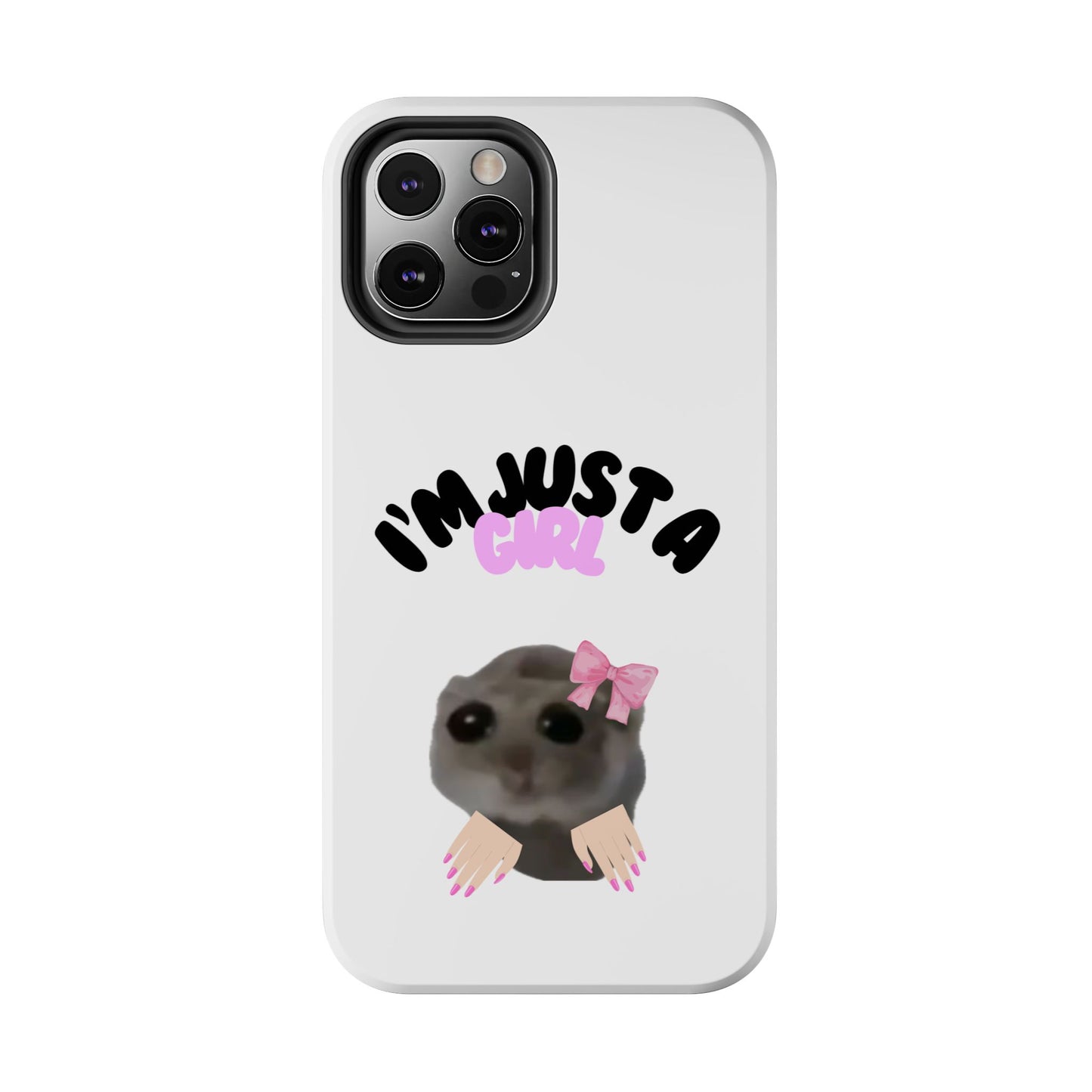 Phone case | I'm just a girl  💋