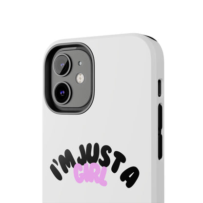 Phone case | I'm just a girl  💋