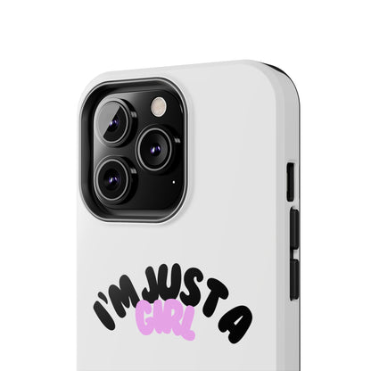 Phone case | I'm just a girl  💋