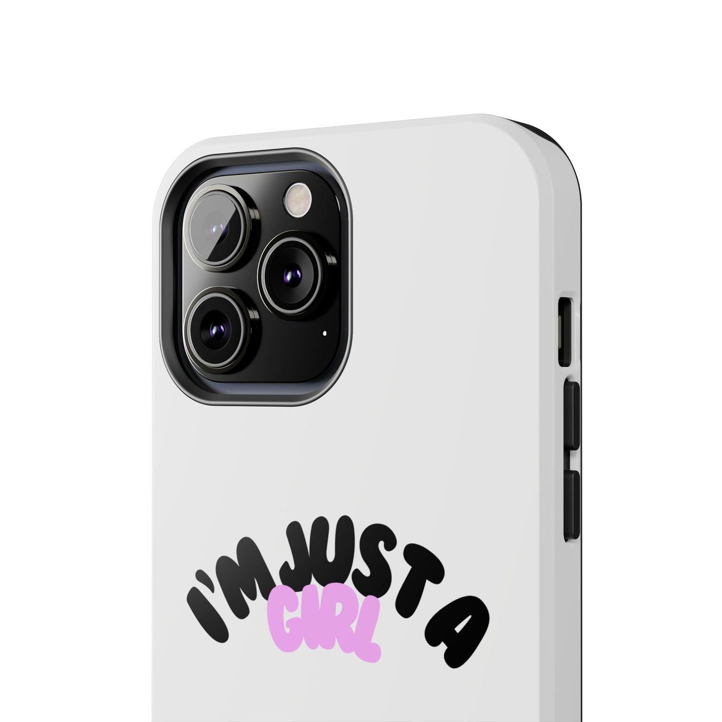 Phone case | I'm just a girl  💋