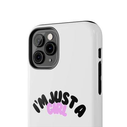 Phone case | I'm just a girl  💋