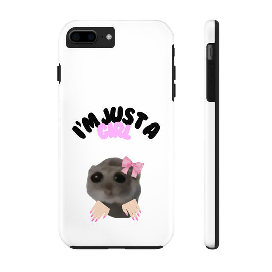 Phone case | I'm just a girl  💋