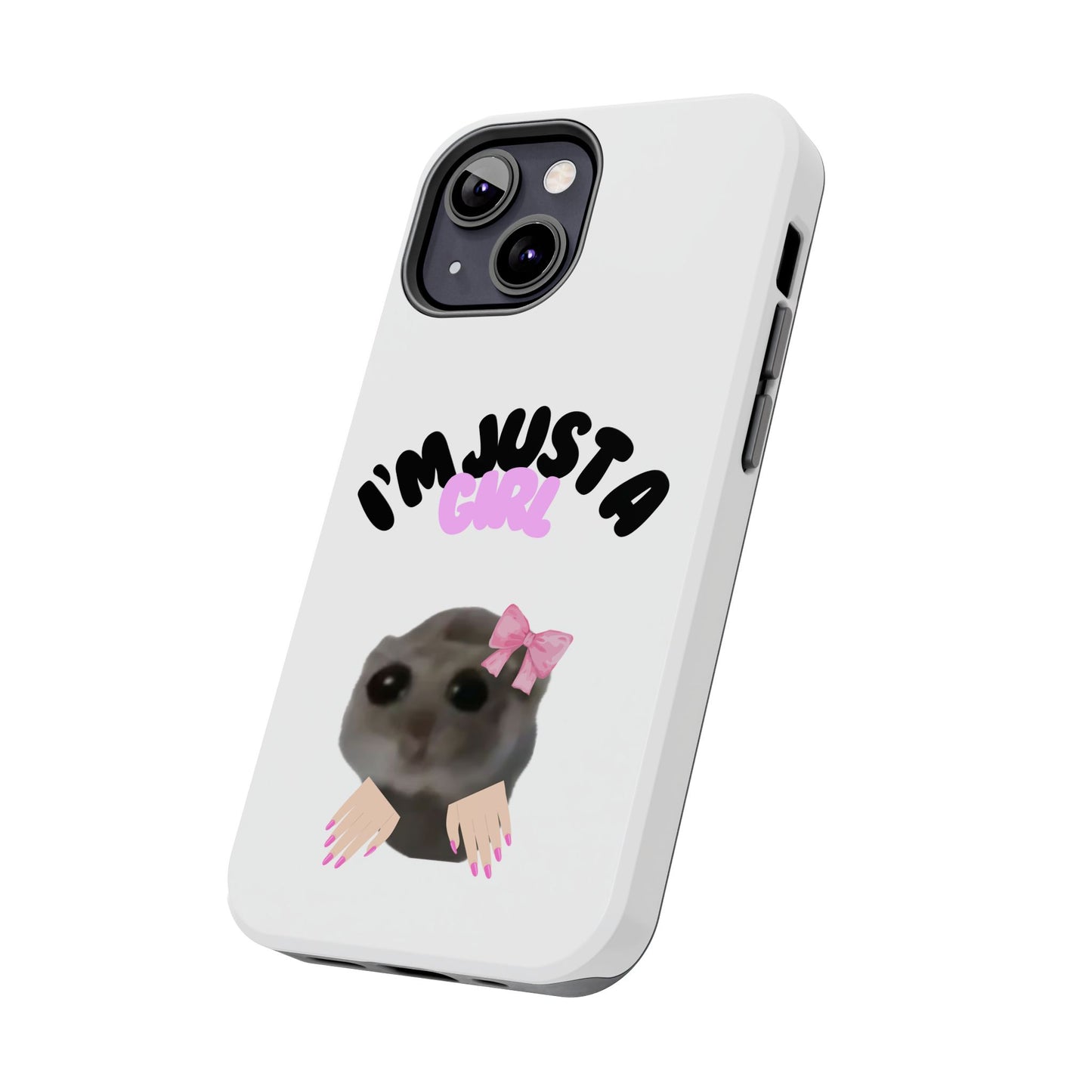 Phone case | I'm just a girl  💋