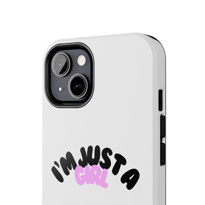 Phone case | I'm just a girl  💋