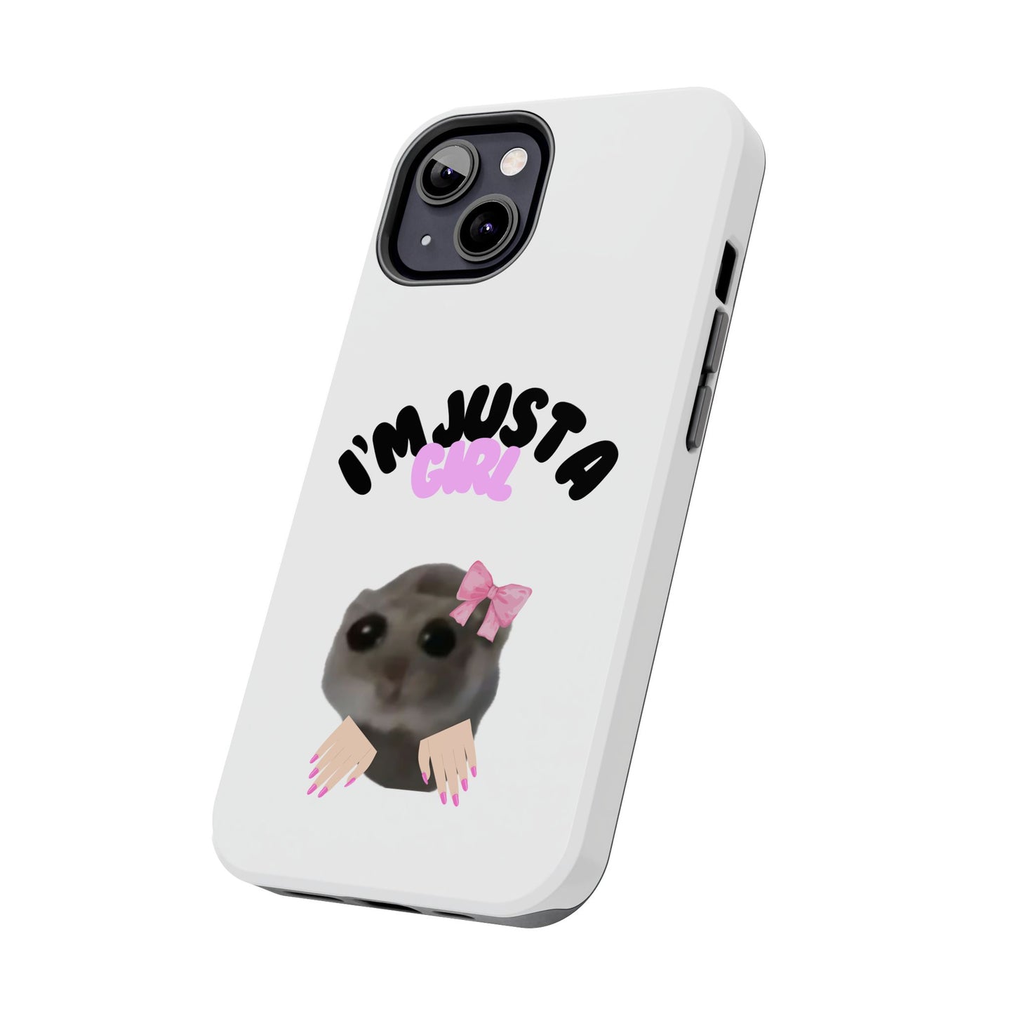 Phone case | I'm just a girl  💋